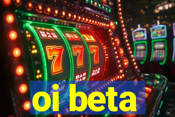 oi beta